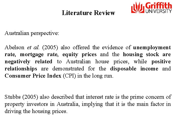 Literature Review Australian perspective: Abelson et al. (2005) also offered the evidence of unemployment