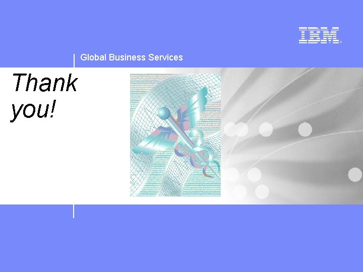 Global Business Services Thank you! 