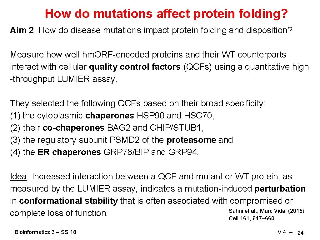 How do mutations affect protein folding? Aim 2: How do disease mutations impact protein