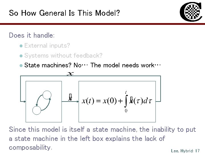 So How General Is This Model? Does it handle: l External inputs? l Systems