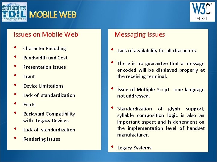 MOBILE WEB Messaging Issues on Mobile Web • • Character Encoding • • Lack