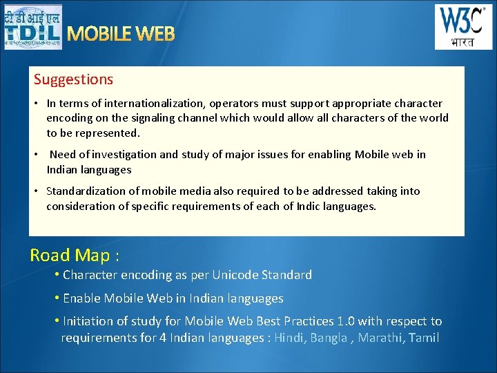MOBILE WEB Suggestions • In terms of internationalization, operators must support appropriate character encoding