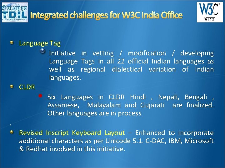 Integrated challenges for W 3 C India Office Language Tag Initiative in vetting /