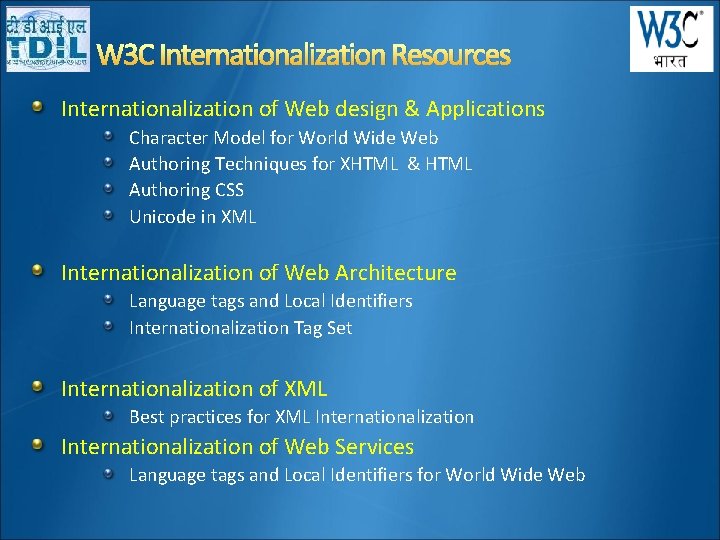 W 3 C Internationalization Resources Internationalization of Web design & Applications Character Model for