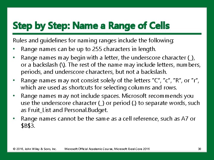 Step by Step: Name a Range of Cells Rules and guidelines for naming ranges