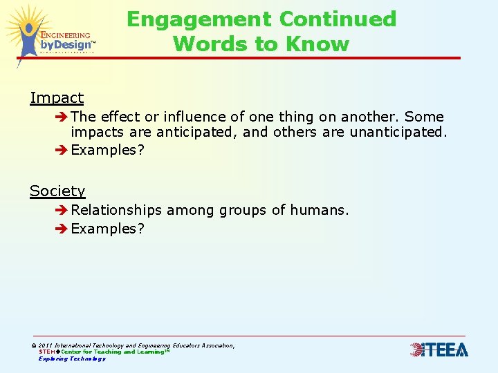 Engagement Continued Words to Know Impact The effect or influence of one thing on