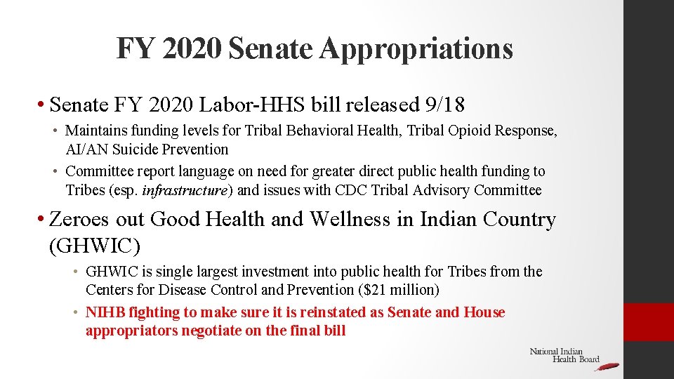 FY 2020 Senate Appropriations • Senate FY 2020 Labor-HHS bill released 9/18 • Maintains