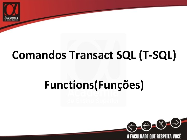 Comandos Transact SQL (T-SQL) Functions(Funções) 