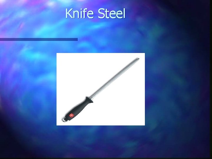 Knife Steel 