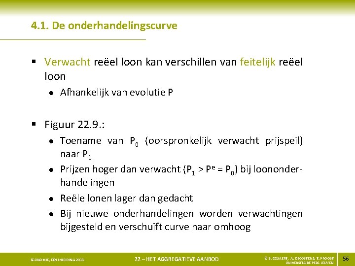 4. 1. De onderhandelingscurve § Verwacht reëel loon kan verschillen van feitelijk reëel loon