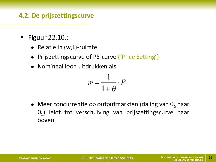 4. 2. De prijszettingscurve § Figuur 22. 10. : l l Relatie in (w,
