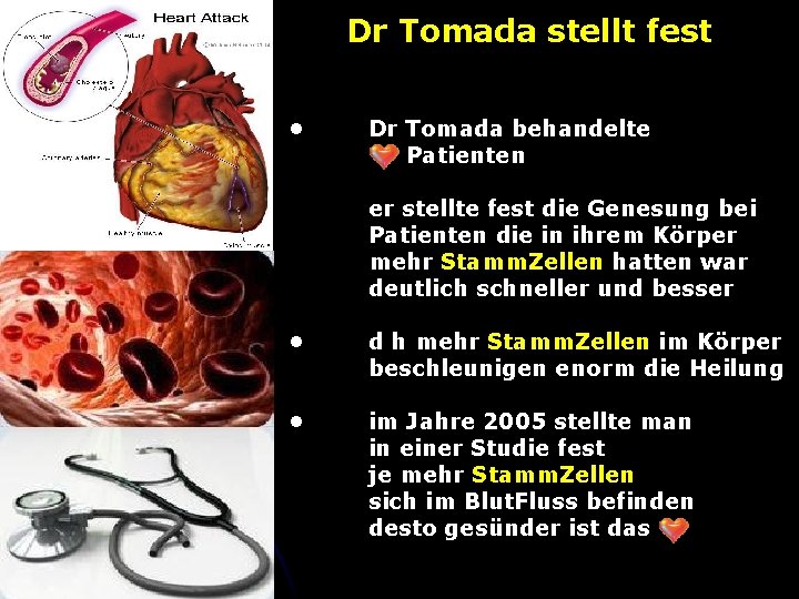 Dr Tomada stellt fest • Dr Tomada behandelte Patienten er stellte fest die Genesung