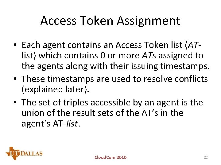 Access Token Assignment • Each agent contains an Access Token list (ATlist) which contains