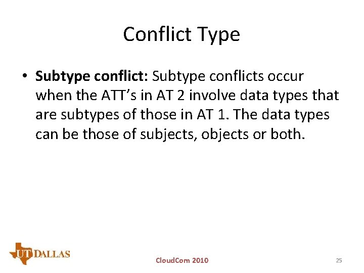 Conflict Type • Subtype conflict: Subtype conflicts occur when the ATT’s in AT 2