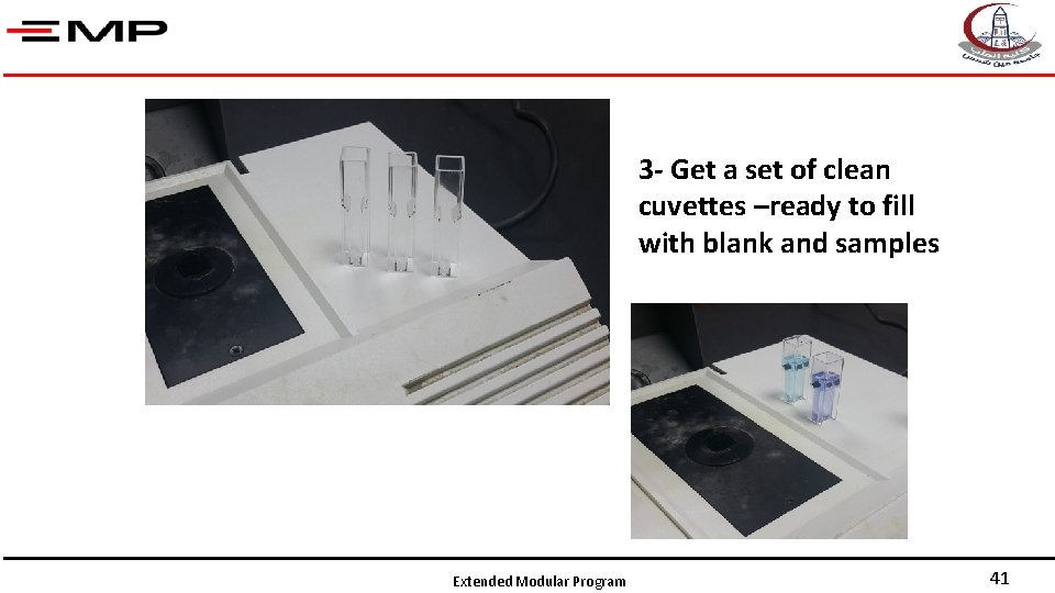 3 - Get a set of clean cuvettes –ready to fill with blank and