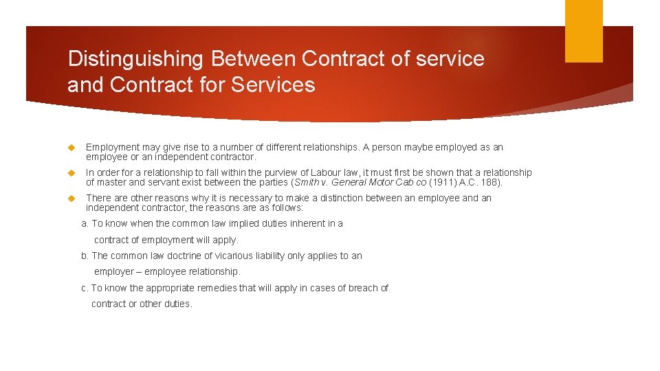 Distinguishing Between Contract of service and Contract for Services Employment may give rise to Distinguishing Between Contract of service and Contract for Services Employment may give rise to