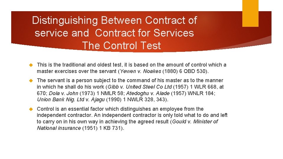 Distinguishing Between Contract of service and Contract for Services The Control Test This is Distinguishing Between Contract of service and Contract for Services The Control Test This is