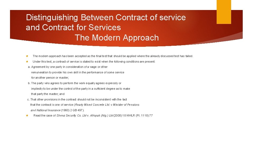 Distinguishing Between Contract of service and Contract for Services The Modern Approach The modern Distinguishing Between Contract of service and Contract for Services The Modern Approach The modern