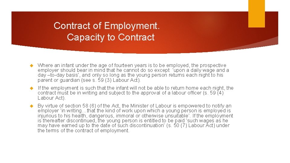 Contract of Employment. Capacity to Contract Where an infant under the age of fourteen Contract of Employment. Capacity to Contract Where an infant under the age of fourteen