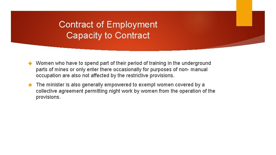 Contract of Employment Capacity to Contract Women who have to spend part of their Contract of Employment Capacity to Contract Women who have to spend part of their