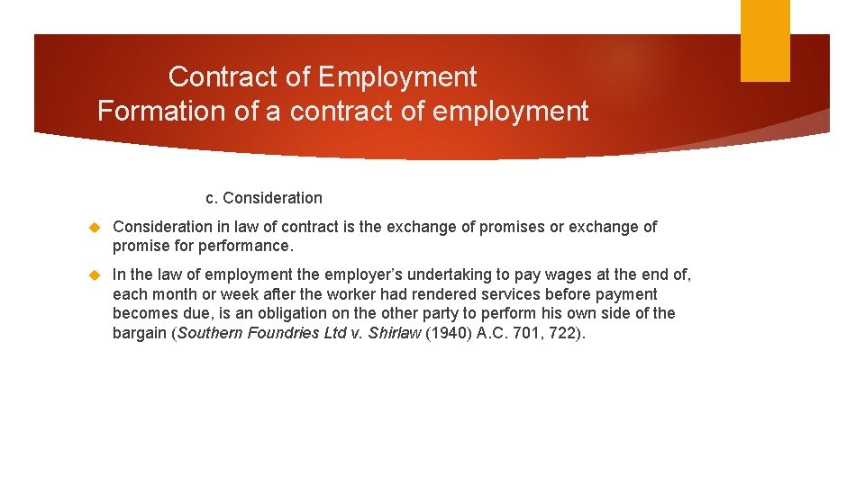 Contract of Employment Formation of a contract of employment c. Consideration in law of Contract of Employment Formation of a contract of employment c. Consideration in law of