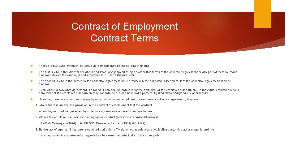 Contract of Employment Contract Terms There are two ways by which collective agreements may Contract of Employment Contract Terms There are two ways by which collective agreements may