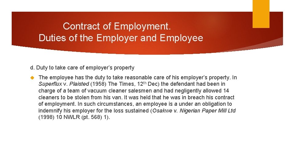Contract of Employment. Duties of the Employer and Employee d. Duty to take care Contract of Employment. Duties of the Employer and Employee d. Duty to take care