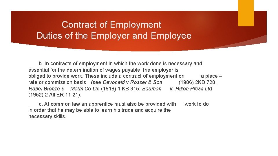 Contract of Employment Duties of the Employer and Employee b. In contracts of employment Contract of Employment Duties of the Employer and Employee b. In contracts of employment