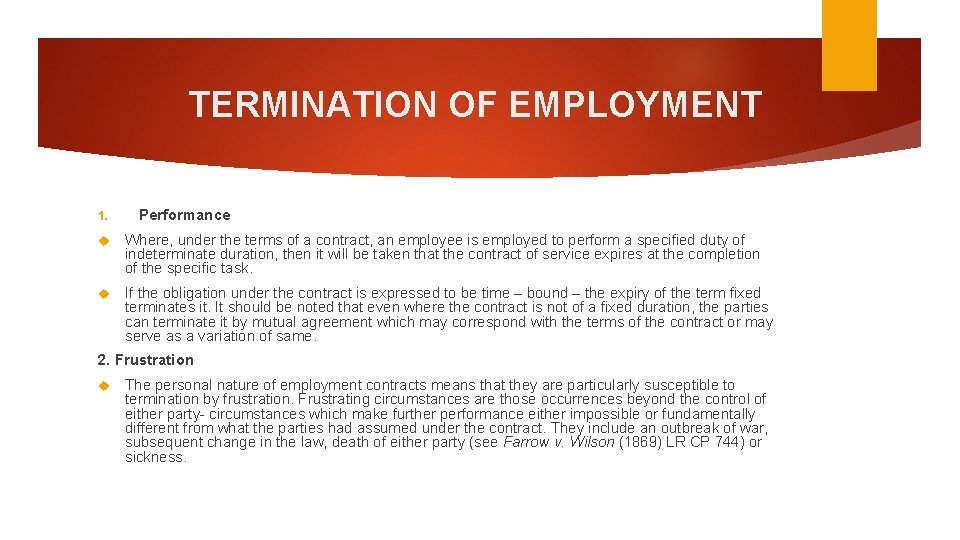 TERMINATION OF EMPLOYMENT 1. Performance Where, under the terms of a contract, an employee TERMINATION OF EMPLOYMENT 1. Performance Where, under the terms of a contract, an employee