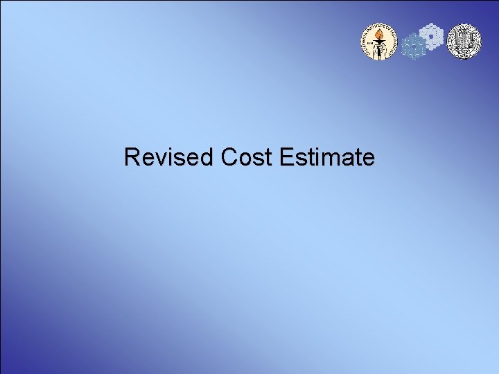 Revised Cost Estimate 