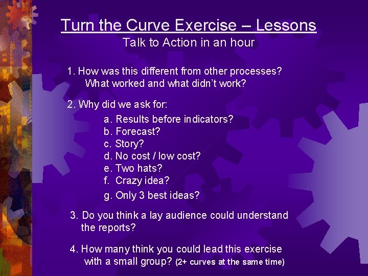 Turn the Curve Exercise – Lessons Talk to Action in an hour 1. How