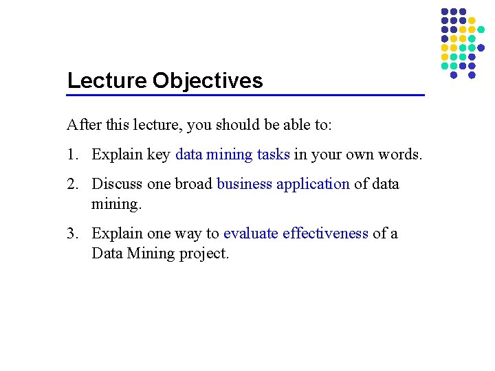 Lecture Objectives After this lecture, you should be able to: 1. Explain key data Lecture Objectives After this lecture, you should be able to: 1. Explain key data