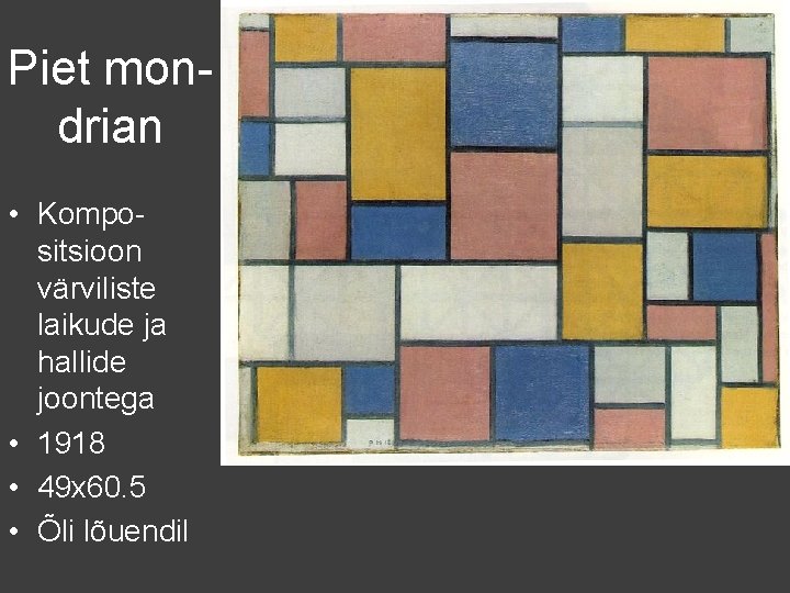 Piet mondrian • Kompositsioon värviliste laikude ja hallide joontega • 1918 • 49 x