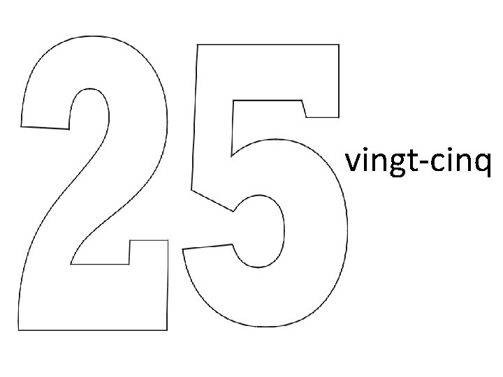 vingt-cinq 