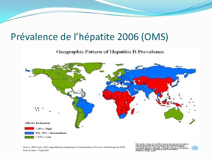 Prévalence de l’hépatite 2006 (OMS) 