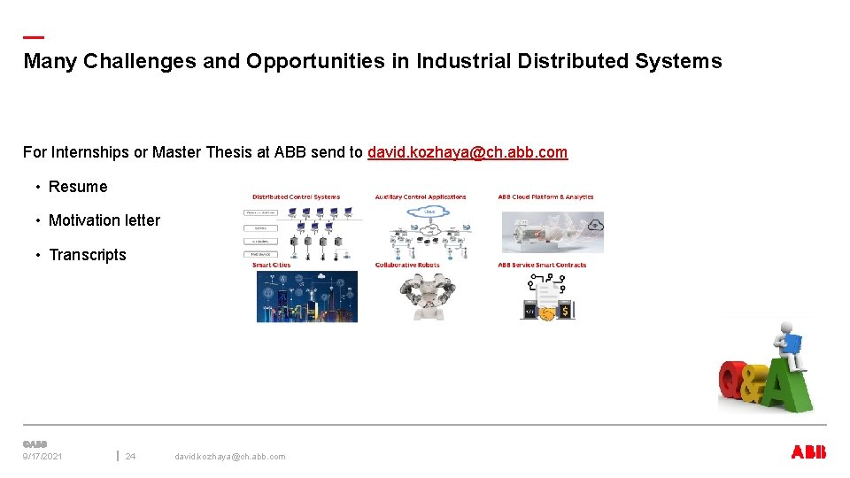 — Many Challenges and Opportunities in Industrial Distributed Systems For Internships or Master Thesis