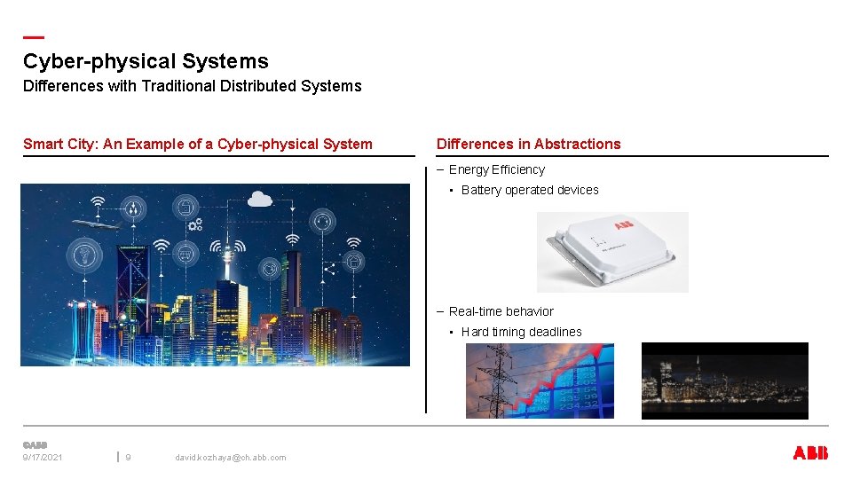 — Cyber-physical Systems Differences with Traditional Distributed Systems Smart City: An Example of a