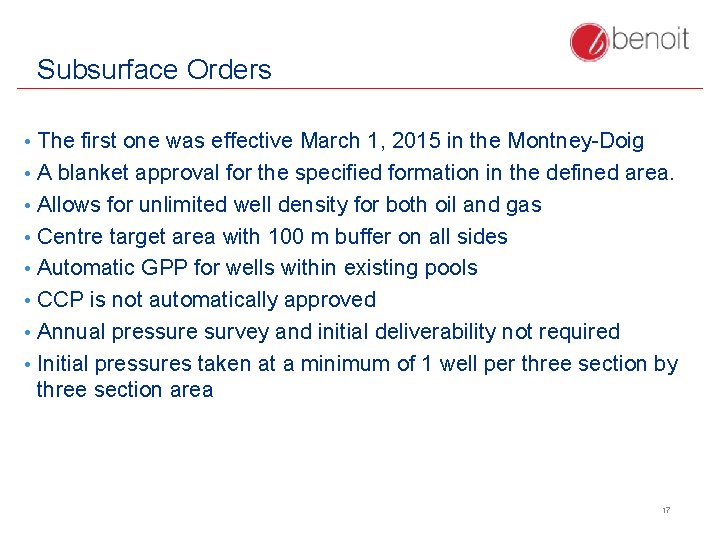 Subsurface Orders • The first one was effective March 1, 2015 in the Montney-Doig