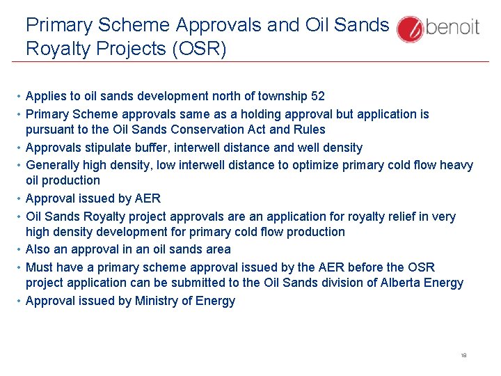 Primary Scheme Approvals and Oil Sands Royalty Projects (OSR) • Applies to oil sands