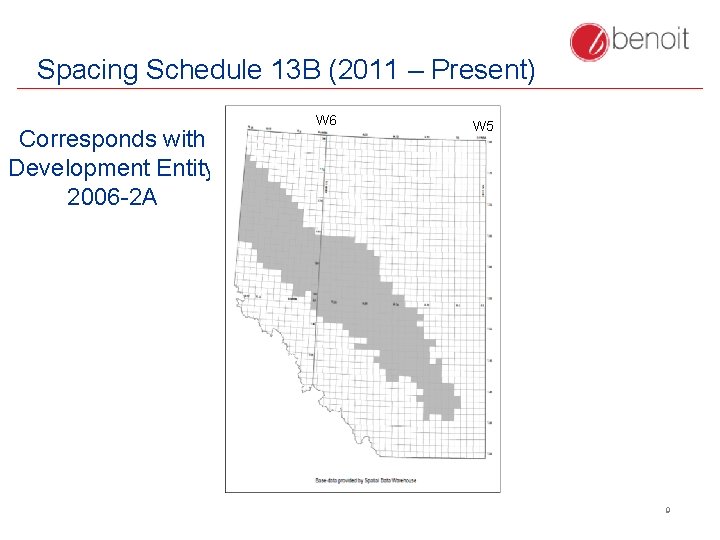 Spacing Schedule 13 B (2011 – Present) Corresponds with Development Entity 2006 -2 A