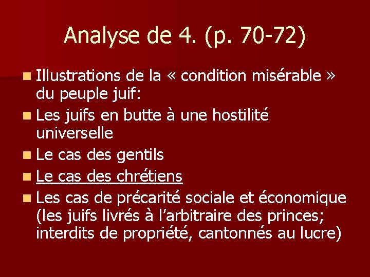 Analyse de 4. (p. 70 -72) n Illustrations de la « condition misérable »