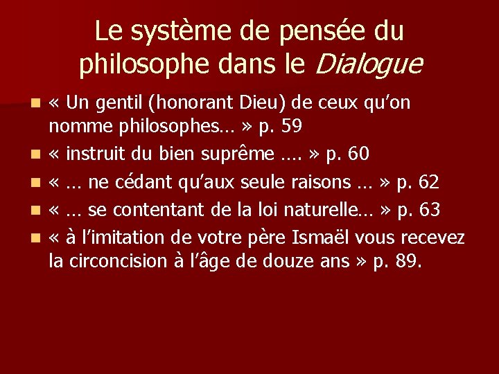 Le système de pensée du philosophe dans le Dialogue n n n « Un