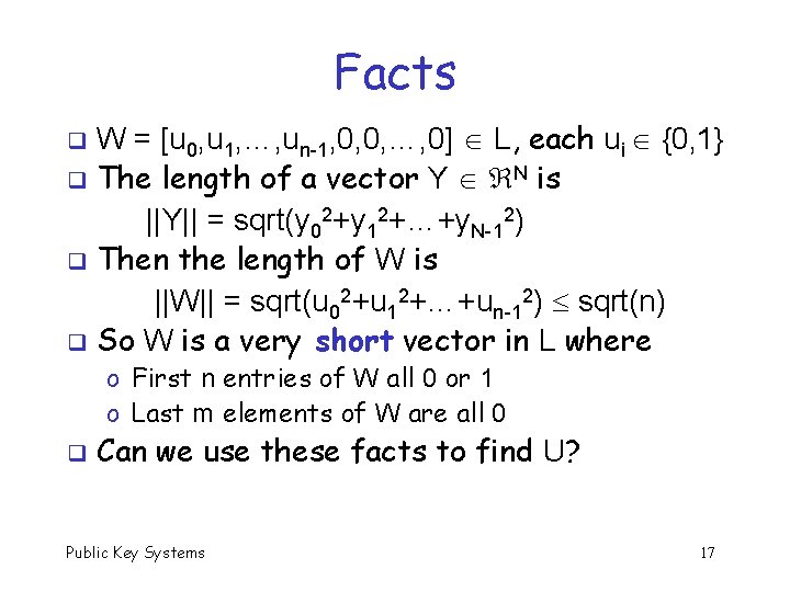 Facts W = [u 0, u 1, …, un-1, 0, 0, …, 0] L,