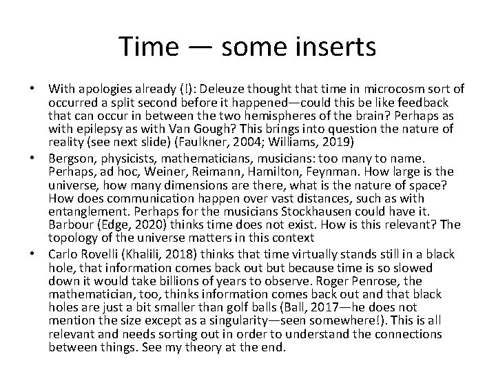 Time — some inserts • With apologies already (!): Deleuze thought that time in