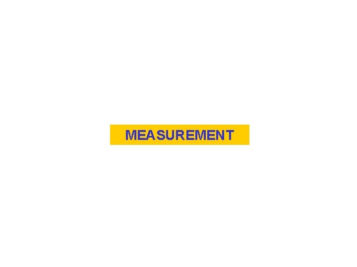 MEASUREMENT 