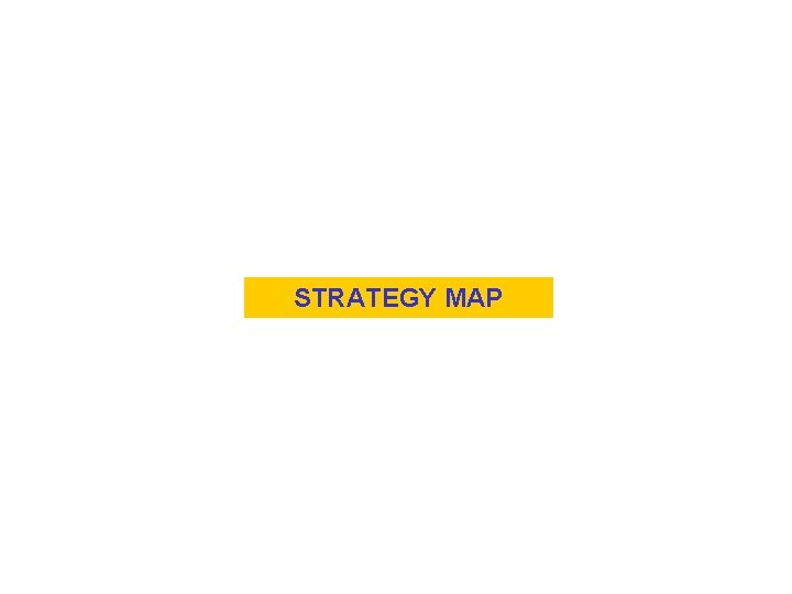 STRATEGY MAP 