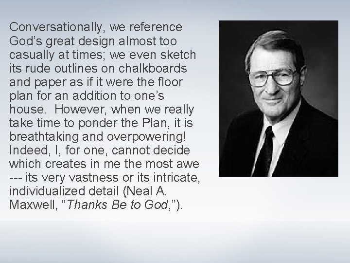 Conversationally, we reference God’s great design almost too casually at times; we even sketch