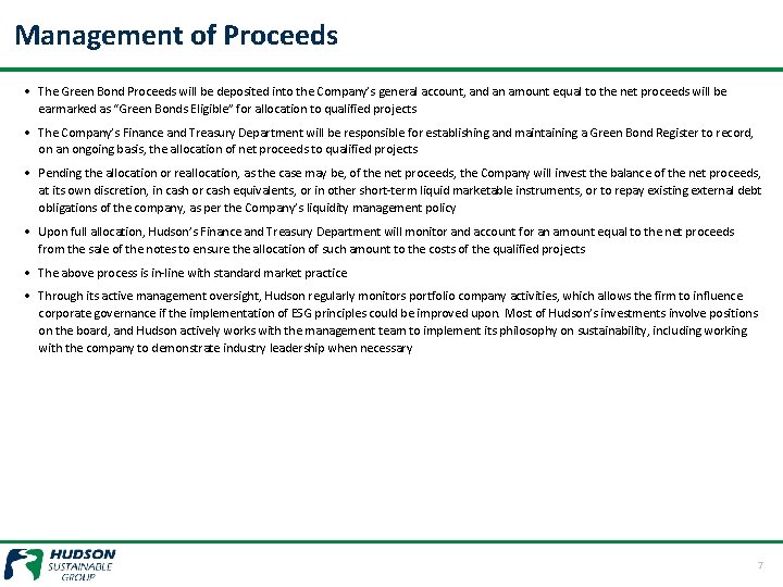 Management of Proceeds • The Green Bond Proceeds will be deposited into the Company’s