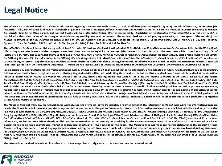 Legal Notice The information contained herein is confidential information regarding Hudson Sustainable Group, LLC