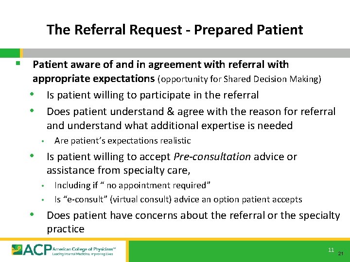 The Referral Request - Prepared Patient § Patient aware of and in agreement with